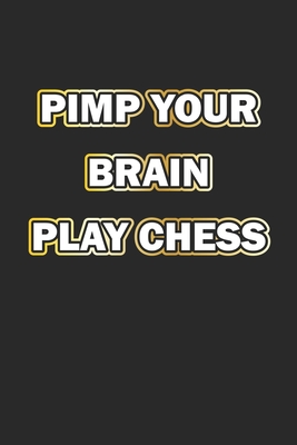 【预订】Pimp Your Brain Play Chess: Monatsplaner, Termin-Kalender - Geschenk-Idee für Schach-Spieler - A5 - 120 Se... 书籍/杂志/报纸 原版其它 原图主图