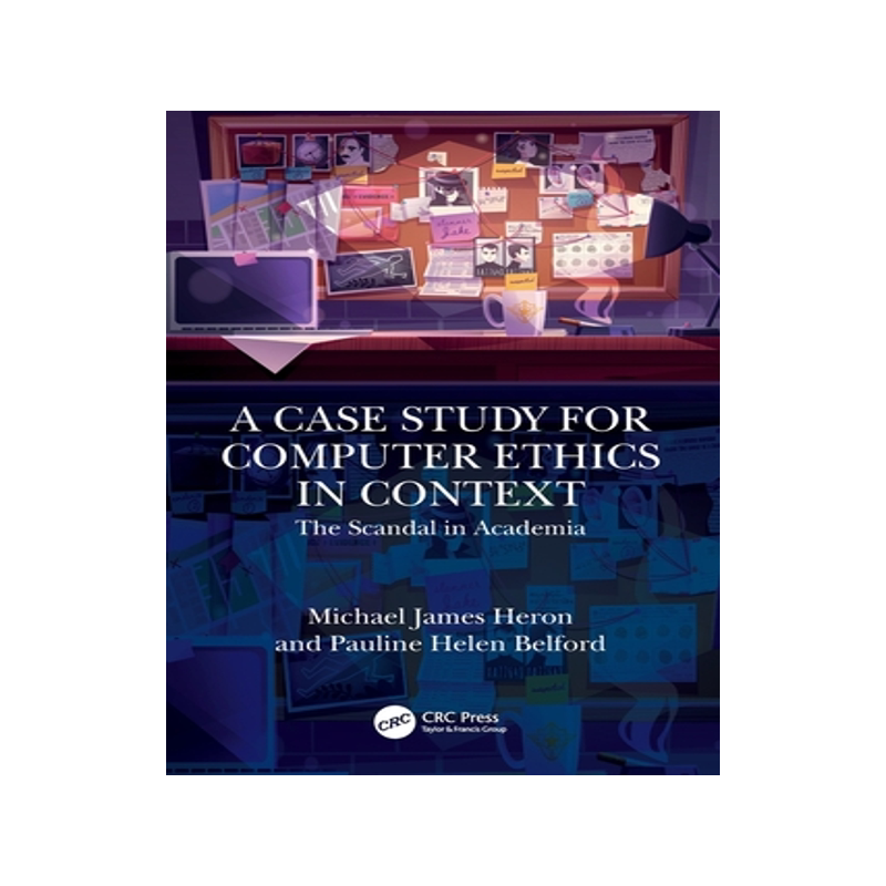 预订 A Case Study for Computer Ethics in Context