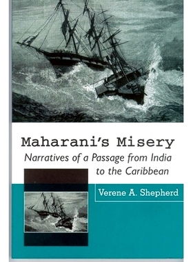 预订 Maharani’s Misery: Narratives of a Passage from India: 9789766401214