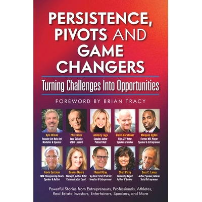 预订 Persistence, Pivots and Game Changers, Turning Challenges Into Opportunities: 9781735742823