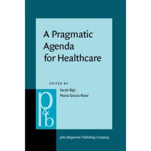 预订 A Pragmatic Agenda for Healthcare.: Fostering inclusion and active participation through shared understanding. *保