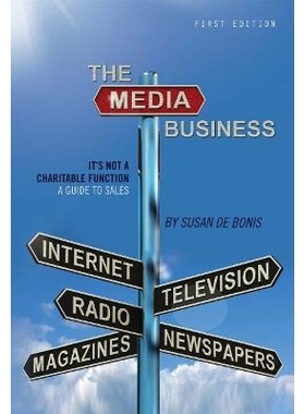 预订 The Media Business: It’s Not a Charitable Function â€“ A Guide to Sales 媒体商业：这不是一项慈善事业 - 销售指南