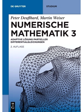 预订 Numerische Mathematik 3: Adaptive Lösung partieller Differentialgleichungen: 9783110691689