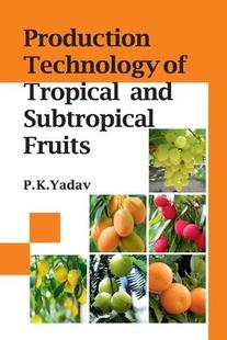 Technology Fruits 预订 9788119254514 Sustropical Production and Tropical