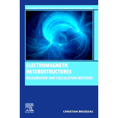 预订 Electromagnetic Heterostructures: Background and Calculation Methods: 9780443335402