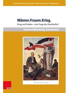 预订 Männer.Frauen.Krieg.: Krieg und Frieden – eine Frage des Geschlechts? 男人.女人.战争.战争与和平--性别问题？: 9783
