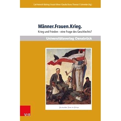 预订 Männer.Frauen.Krieg.: Krieg und Frieden – eine Frage des Geschlechts? 男人.女人.战争.战争与和平--性别问题？: 9783