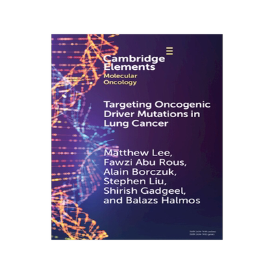 预订 Targeting Oncogenic Driver Mutations in Lung Cancer