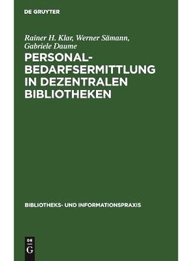 预订 Personalbedarfsermittlung in dezentralen Bibliotheken: Ergebnisse einer mit Unterstützung der Deutschen Forschungs