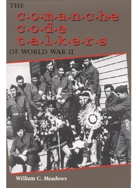 预订 The Comanche Code Talkers of World War II: 9780292752740