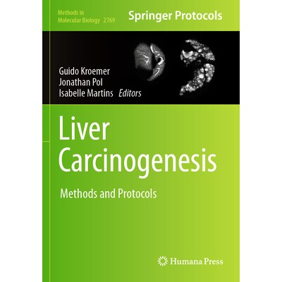 预订 Liver Carcinogenesis Methods and Protocols 肝脏致癌作用:方法与协议 9781071636961