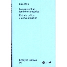 预订 La arquitectura también se escribe : entre la crítica y la investigación: 9788410065154