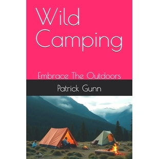 Embrace Camping The Outdoors 9798316834082 预订 野外露营 Wild