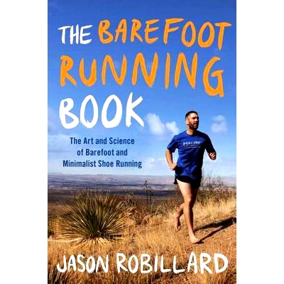 预订 The Barefoot Running Book: The Art and Science of Barefoot and Minimalist Shoe Running 赤脚跑步书: 9780452298453