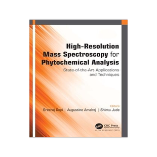 [预订]High-Resolution Mass Spectroscopy for Phytochemical Analysis: State-Of-The-Art Applications and Tech 9781774638187