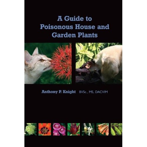 预订 A Guide to Poisonous House and Garden Plants 室内和花园中有毒植物指南 9781591610281