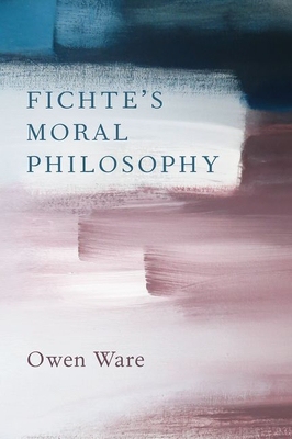 【预订】Fichte’s Moral Philosophy
