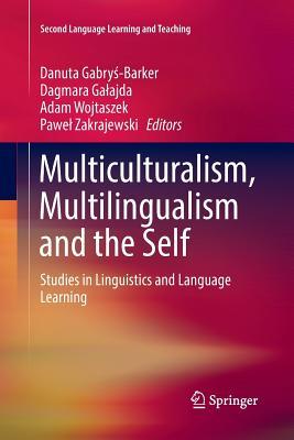 【预订】Multiculturalism, Multilingualism and the Self