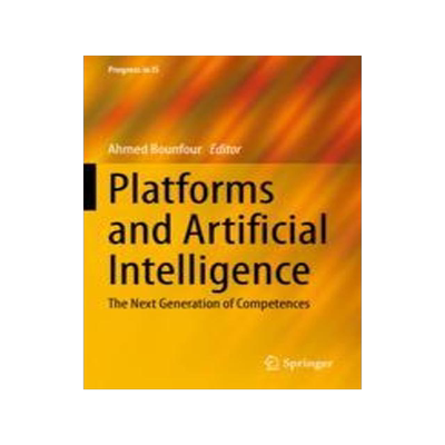 [预订]Platforms and Artificial Intelligence: The Next Generation of Competences 9783030901943