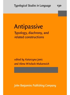 预订 Antipassive. Typology, diachrony, and related constructions. 反被动的：类型学，历时性和相关结构: 9789027208170