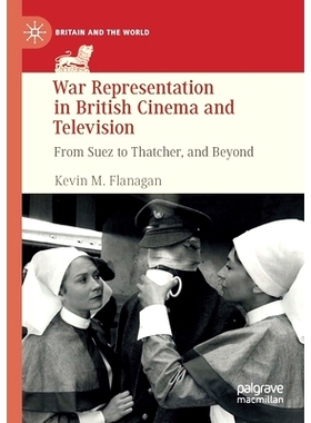 预订 War Representation in British Cinema and Television: From Suez to Thatcher, and Beyond: 9783030302054