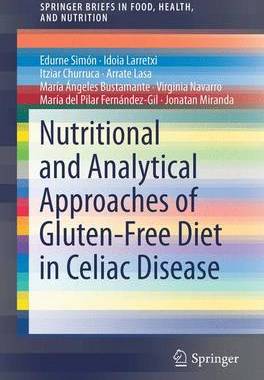 【预订】Nutritional and Analytical Approaches of Gluten-Free Diet in Celiac Disease