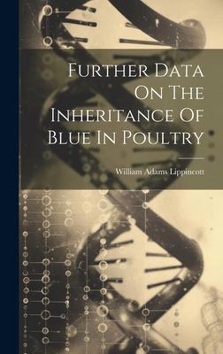 [预订]Further Data On The Inheritance Of Blue In Poultry 9781020982125