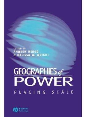 预订 Geographies of Power: Placing Scale 权力的地理分布：排名规模: 9780631225584