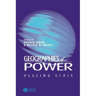 预订 Geographies of Power: Placing Scale 权力的地理分布：排名规模: 9780631225584