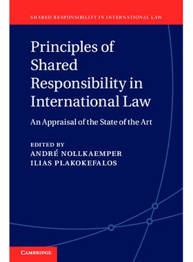 预订 Principles of Shared Responsibility in International Law: An Appraisal of the State of the Art 国际法中的共同责任原