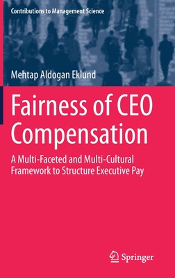 【预订】Fairness of CEO Compensation: A Multi-Faceted and Multi-Cultural Framework to Structure Executive Pay