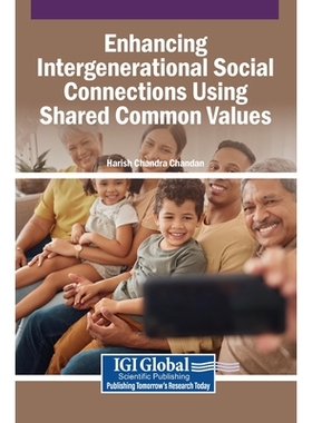 预订 Enhancing Intergenerational Social Connections Using Shared Common Values: 9798337343679