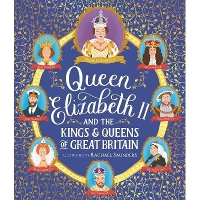 预订 Queen Elizabeth II and the Kings and Queens of Great Britain 伊丽莎白二世女王和大不列颠国王和王后: 9781529513202