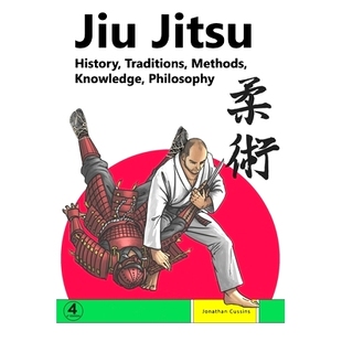 History Traditions Methods 预订 Philosophy Jitsu Knowledge 9781739104955 Jiu
