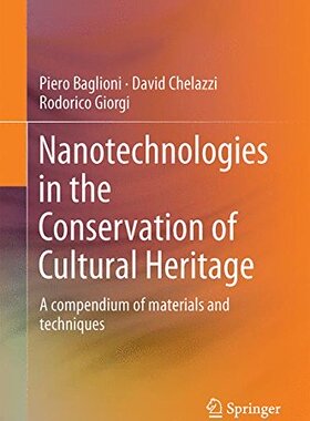 【预订】Nanotechnologies in the Conservation of Cultural Heritage