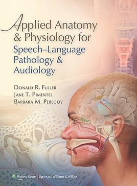 【预售】Applied Anatomy and Physiology for Speech-Language Pathology and Audiology