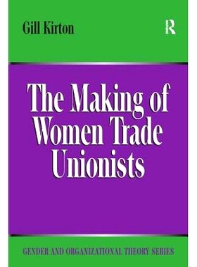 预订 The Making of Women Trade Unionists: 9781138276611