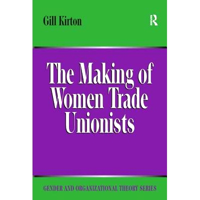 预订 The Making of Women Trade Unionists: 9781138276611