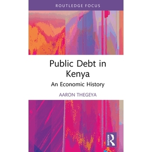 Kenya 肯尼亚公共债务：经济史 Public 9781041091646 History Debt Economic 预订