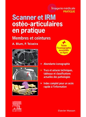 预订 Scanner et IRM ostéo-articulaires en pratique : membres et ceintures 骨关节扫描仪和 MRI 实践：四肢和腰带: 97822947