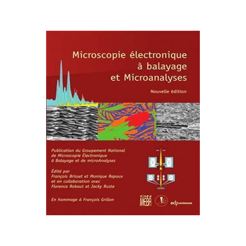[预订]Microscopie électronique à balayage et microanalyses : école d’été de Saint-Martin d’Hères 9782759823222