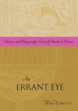 预订 An Errant Eye: Poetry and Topography in Early Modern France