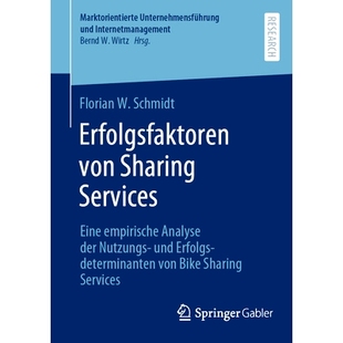 预订 Erfolgsfaktoren Von Sharing Services: Eine Empirische Analyse Der Nutzungs- Und Erfolgsdeterminanten Von Bike Shari