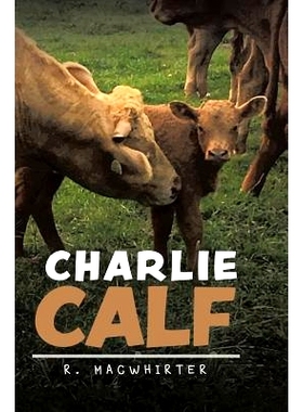 预订 Charlie Calf: 9780228816867