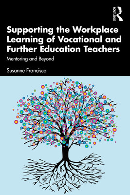 【预订】Supporting the Workplace Learning of Vocational and Further Education Teachers 9780367632564