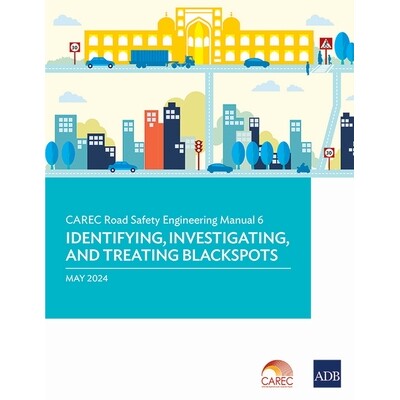 预订 Carec Road Safety Engineering Manual 6: Identifying, Investigating, and Treating Blackspots 9789292707033