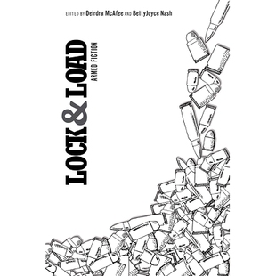预订 Lock and Load: Armed Fiction 锁定并加载：武装小说: 9780826359087