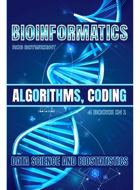 预订 Bioinformatics: Algorithms, Coding, Data Science And Biostatistics