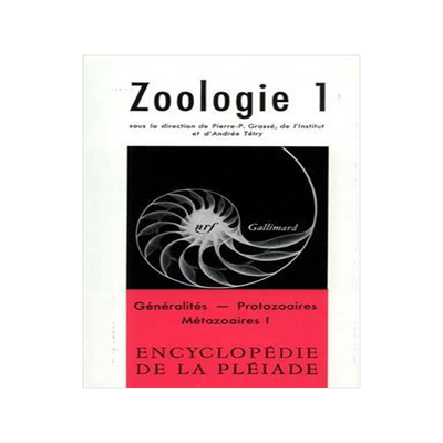[预订]Zoologie, Vol. 1. Généralités, Protozoaires, Métazoaires I 9782070104208