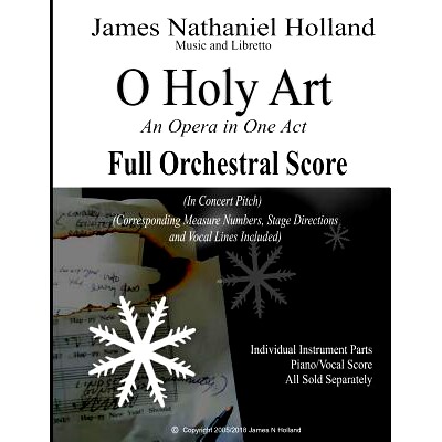 预订 O Holy Art An Opera in One Act: Full Orchestral Score (In Concert Pitch): 9781720670797